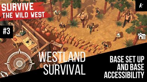 Westland Survival Base Setup And Base Accessibility Youtube