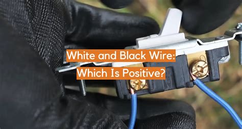 White and Black Wire: Which Is Positive? - ElectronicsHacks