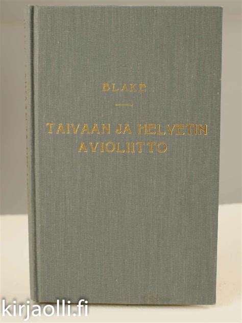 Taivaan Ja Helvetin Avioliitto William Blake OllinOnni