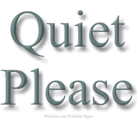 Quiet Please Sign