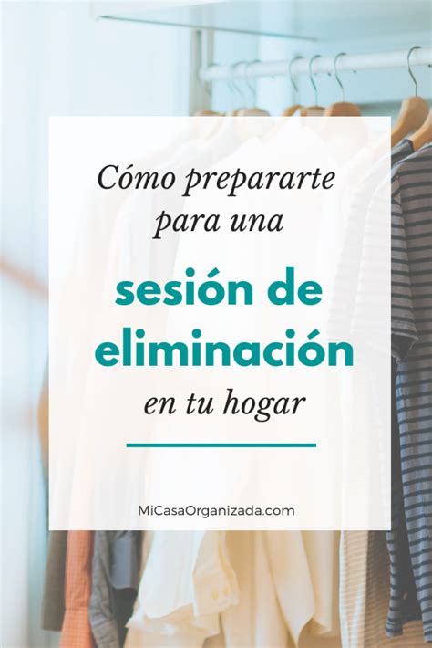 Cómo Prepararte Para Eliminar Objetos Innecesarios De Tu Hogar Mi