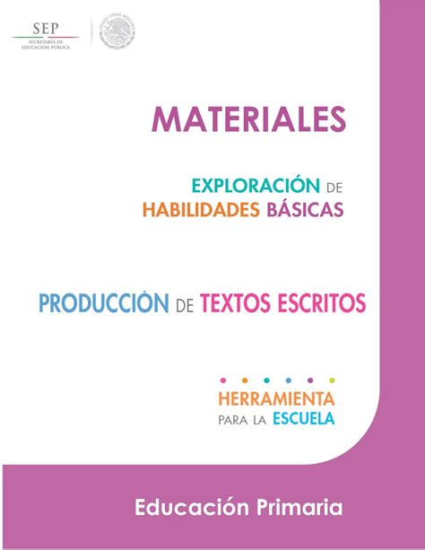 Manual ExploraciÓn De Habilidades BÁsicas En ProducciÓn De Textos Escritos Primaria By Ismael