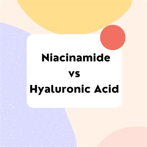 Niacinamide vs Hyaluronic Acid: Comparing 2 Top Ingredients