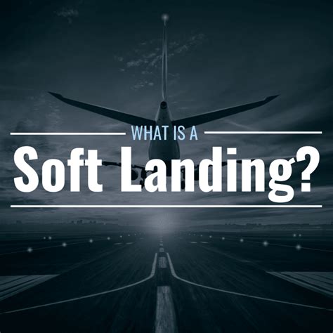 What Is A Soft Landing And Can We Expect One In 2024 Thestreet