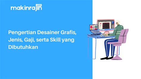 Pengertian Desainer Grafis Jenis Gaji Serta Skill Yang Dibutuhkan