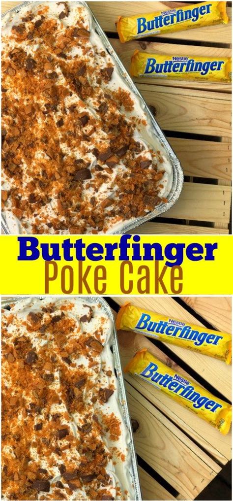 Butterfinger Poke Cake Recipe Potluck Desserts Candy Bar Cake