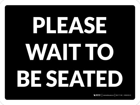 Please Wait To Be Seated Black Landscape Wall Sign