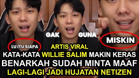 Willie Salim Sombong Di Tiktok Kata Katanya Keras Ini Permintaan