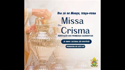 Missa do Crisma Renovação das promessas Sacerdotais 26 03 2024