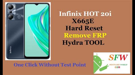 Infinix Hot 20i X665E Hard Reset FRP Remove Hydra Tool YouTube