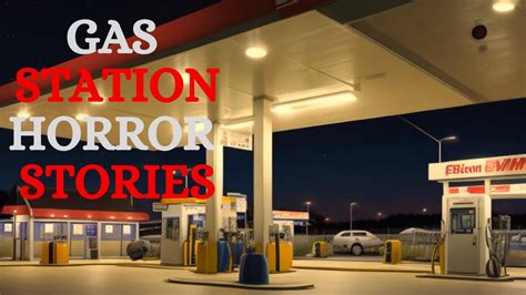 3 Horrific Gas Station Horror Stories Vol2 True Scary Stories