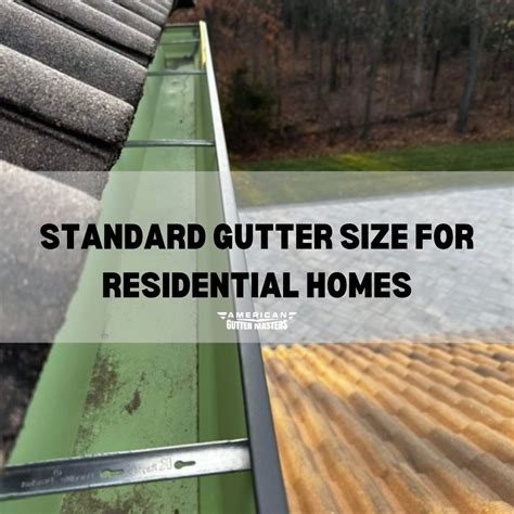 What Is The Standard Gutter Size For Residential Homes