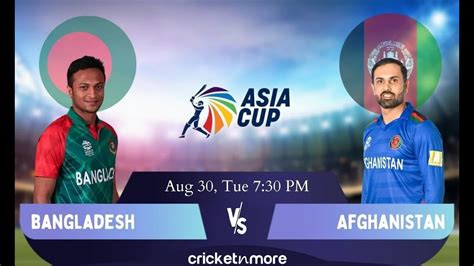 Bangladesh Vs Afghanistan Live Cricket Score YouTube