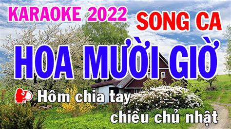 Hoa Mười Giờ Karaoke Song Ca Nhạc Sống Phối Mới Dễ Hát Nhật Nguyễn