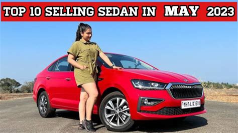 Top 10 Best Selling Sedans In May 2023 India 💥 तहलका मचा दिया Youtube