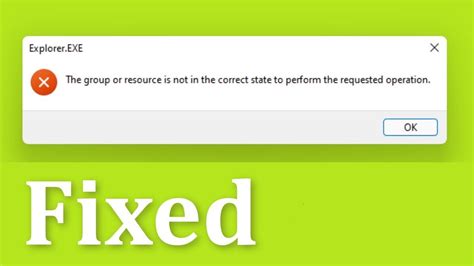 Fix The Group Or Resource Is Not In The Correct State To Perform The