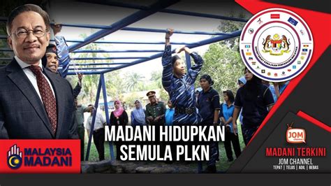 Madani Terkini Madani Hidupkan Semula Plkn Youtube