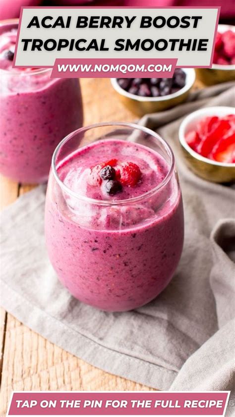 Acai Berry Boost Tropical Smoothie Recipe Recipe In 2024 Fruit Smoothie Recipes Smoothies