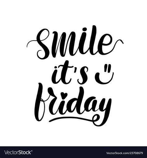 Smile Its Friday Lettering Greeting Royalty Free Vector