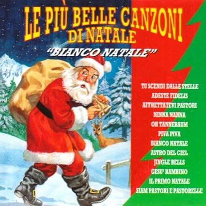 Le Piu Belle Canzoni Di Natale Compilation Amazon It Cd E Vinili