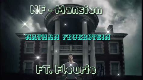 Nf Mansion Ft Fleurie Rappers Vibe Nf Song Nf Fan Club