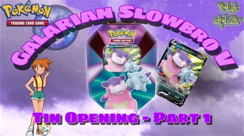 Galarian Slowbro V Tin Pack Opening 1 Pokemon Tcg Pokemon Youtube