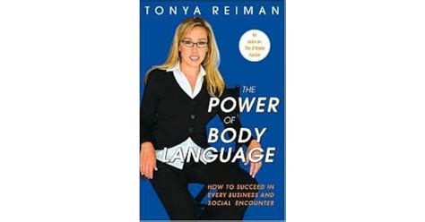 The Power Of Body Language How To Succeed In Every Business And Social