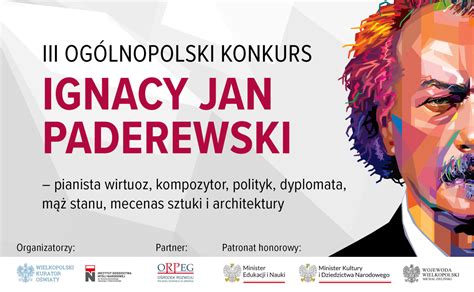 Iii Edycja Konkursu O Ignacym Paderewskim Orpeg Partnerem Projektu