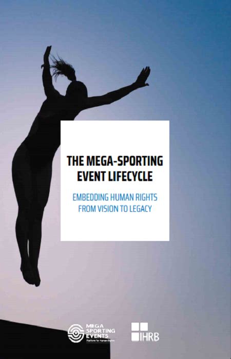 The Mega Sporting Event Lifecycle Embedding Human Rights From Vision