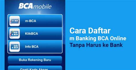 Cara Daftar M Banking Bca Online Tanpa Harus Ke Bank Info Aplikasi