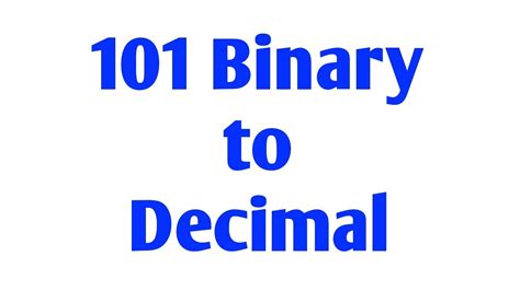 101 Binary To Decimal Step By Step Explained 0101 Binary To Decimal