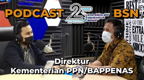 Podcast 25 Tahun BSN Direktur Industri Pariwisata Dan Ekonomi