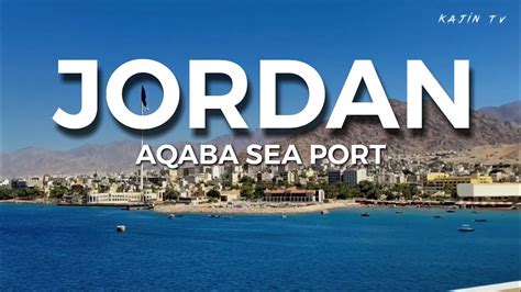 Jordan Aqaba Sea Port Youtube