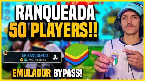 Ranqueada Players No Emulador Bypass Sem Ban Free Fire Youtube