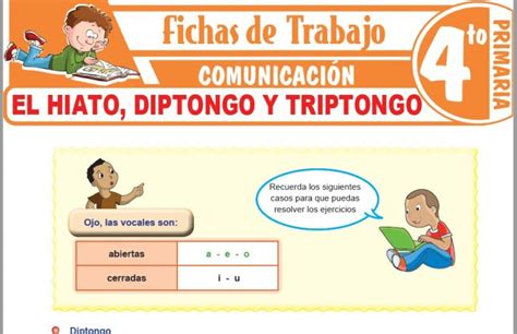 El Hiato Diptongo Y Triptongo Para Cuarto De Primaria Fichas De Trabajo