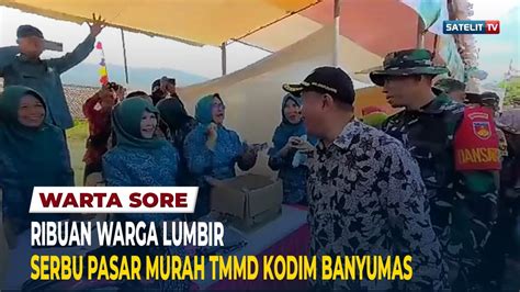 Ribuan Warga Lumbir Serbu Pasar Murah Tmmd Kodim Banyumas Youtube