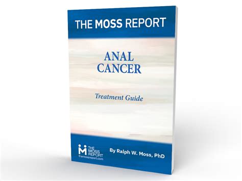 The Moss Report Anal Cancer Treatment Guide The Moss Report Store