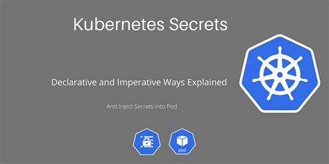 Kubernetes Secrets Explained Learn What Is Secrets In The Kubernetes