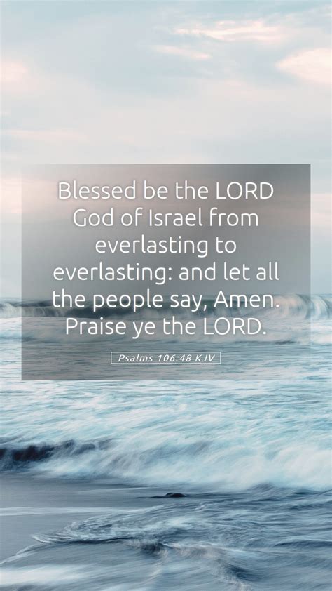 Psalms 106 48 KJV Mobile Phone Wallpaper Blessed Be The LORD God Of