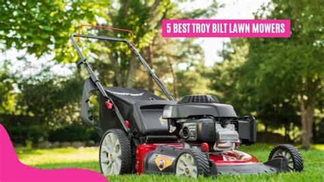 5 Best Troy Bilt Lawn Mowers Haute Life Hub