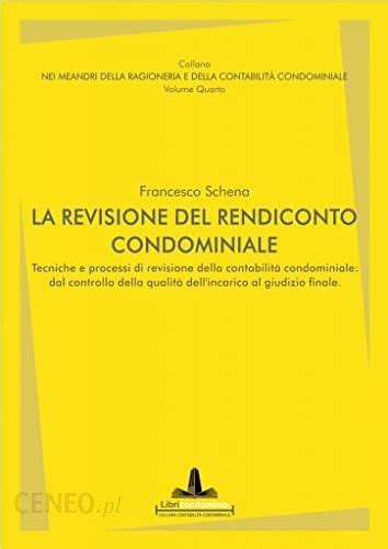 La Revisione Del Rendiconto Condominiale Tecniche E Processi Di