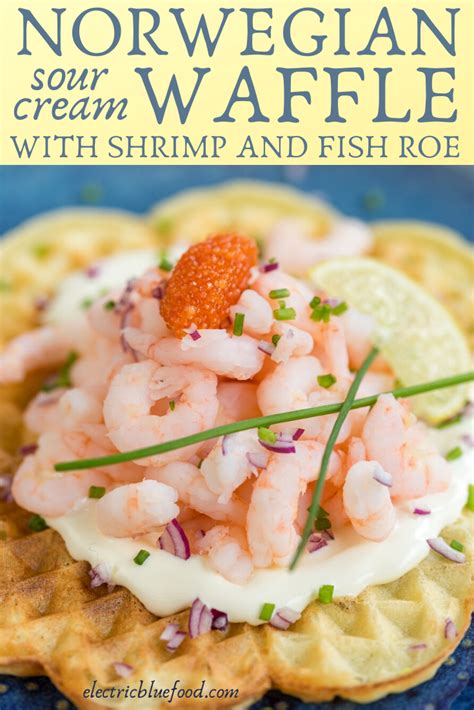 Sour Cream Waffles With Shrimp And Roe • Electric Blue Food Kitchen