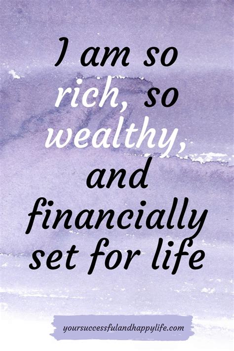 I Am So Rich So Wealthy And Financially Set For Life Positive