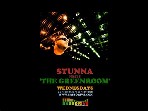 Stunna Hosts The Greenroom Wednesdays On Bassdrive Radio January