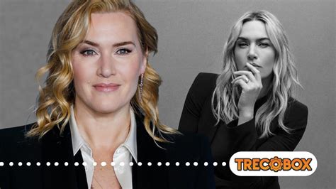 Kate Winslet Revela Cobran As Que Recebia Do Seu Agente Quando Mais