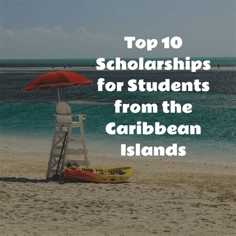 Top 10 Scholarships for Students from the Caribbean Islands ...