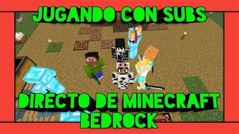 Jugando Con Subs Un Survival Desde Cero Minecraft Pe Directo