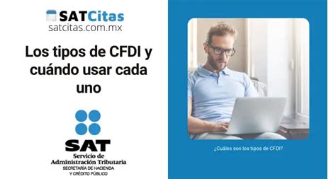 Tipos De Cfdi Cu Ndo Usarlos Sat