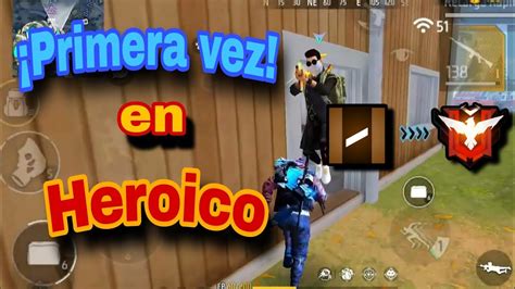 SUBIENDO A HEROICO Por PRIMERA VEZ En FREE FIRE YouTube