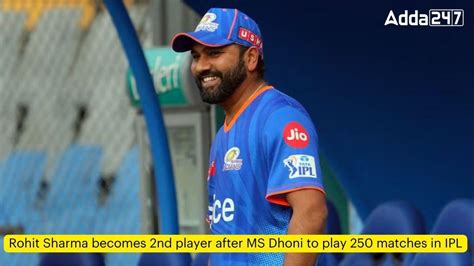 Rohit Sharma Becomes Nd Player After Ms Dhoni To Play Matches In Ipl